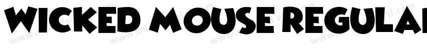 Wicked Mouse Regular字体转换